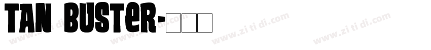 Tan Buster字体转换
